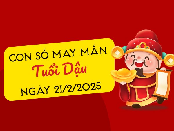 Tử vi tuổi Dậu ngày 21/2/2025 mang tới vận đỏ như son?
