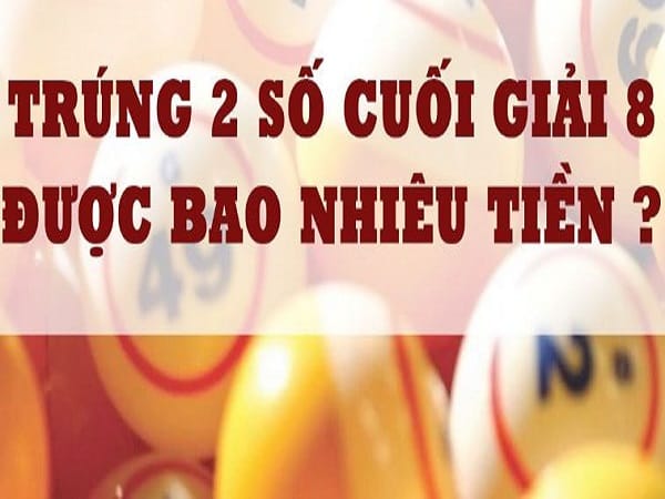 Trúng giải 8 được bao nhiêu tiền ở miền Trung